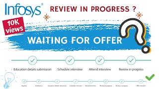 Infosys Interview Status  What Is Review In Progress  When Do I Get The Offer Letter [upl. by Alyaj]