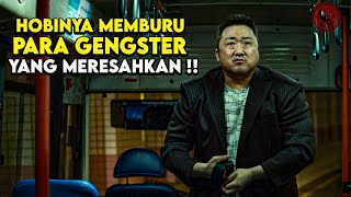 KESALAHAN BESAR TELAH MEREMEHKAN POLISI INI   Alur Cerita Film  Ma Dong Seok [upl. by Hutt428]