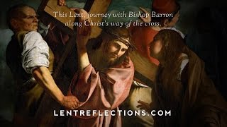 Daily Lent Reflections from Bishop Robert Barron [upl. by Acinor455]