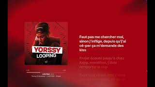 Yorssy  LOOPING Paroles [upl. by Itisahc]