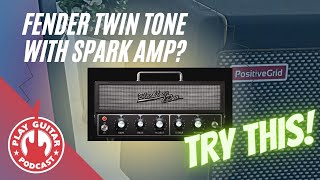 Fender Twin Tone with Spark Amp TRY THIS [upl. by Yliram]