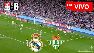 🔴 REAL MADRID 0  0 BETIS EN VIVO  LIGA ESPAÑOLA  NOTICIAS DEL VERDE [upl. by Gaige]