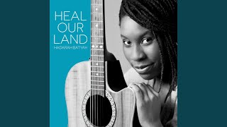 Heal Our Land [upl. by Lebasiram667]