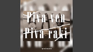 Piva Ven Piva Raki [upl. by Athey]