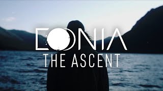 Eonia  The Ascent Official Lyric Video [upl. by Alyat771]