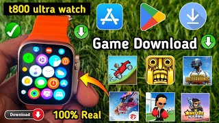 T800 Ultra Smart Watch Game Download  How To Download Games in T800 Ultra Smart Watch  T800 Ultra [upl. by Nangem913]