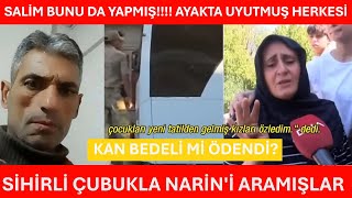 SALİM BUNU DA YAPMIŞ SİHİRLİ ÇUBUKLA NARİNİ ARAMIŞLAR   Narin Güran Son Dakika [upl. by Dirgis]