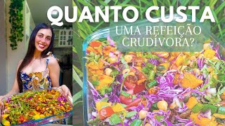 QUANTO CUSTA UMA REFEIÇÃO CRUDÍVORA 🌿🥙 COM TABELA NUTRICIONAL [upl. by Onitnelav479]