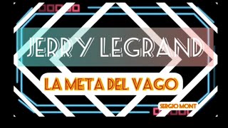 LA META DEL VAGO KARAOKE Jerry Legrand merengue clasico [upl. by Tterb129]