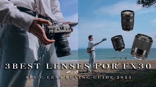 3 BEST APSC Lenses for Sony FX30 [upl. by Airod]