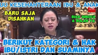 TAMBAHAN HAK CUTI MELAHIRKAN BAGI PNS amp PEKERJA ISTRI DAN SUAMI DALAM UU KIA YG BARU SAJA DISAHKAN [upl. by Sitoel]