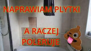 Naprawiam płytki w łazience [upl. by Yolane543]