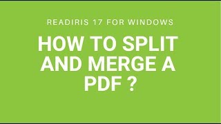 Readiris 17 Windows How to split and merge a PDF [upl. by Nertie]