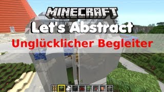 Lets Abstract Minecraft Deutsch 003  Unglücklicher Begleiter [upl. by Aliza]