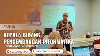 ARAHAN KEPALA BIDANG PENGEMBANGAN INFORMATIKA DISKOMINFO Kab Kebumen [upl. by Krahling]