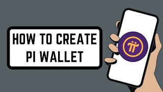 How To Create Pi Wallet [upl. by Bonnice]