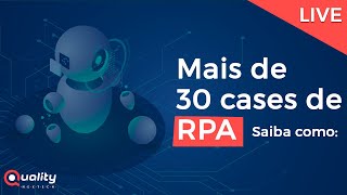 Mais de 30 Cases de RPA Desde 2011 Boas Práticas e Lições Apreendidas [upl. by Hellman]