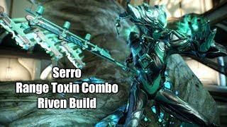 Warframe  Serro Riven Test Video Range Toxin amp Combo Duration [upl. by Shanan103]