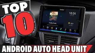 Best Android Auto Head Unit In 2024  Top 10 Android Auto Head Units Review [upl. by Matilda]