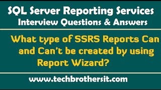 What type of SSRS Reports Can and Cant be created by using Report Wizard SSRS Interview [upl. by Garwin]