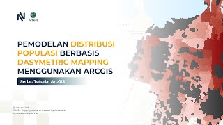 Tutorial Pemodelan Distribusi Populasi Berbasis Dasymetric Mapping Menggunakan ArcGIS [upl. by Gal535]