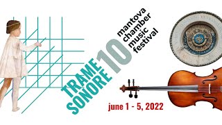 Trame Sonore 2022 is coming savethedate staytuned mantovachamber [upl. by Lurie]