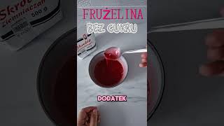 🍒✨ Przepis na frużelinę bez cukru ✨🍒 [upl. by Accemahs]