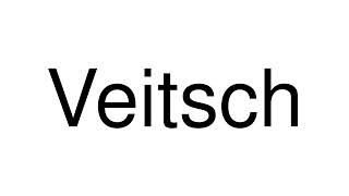 How to Pronounce Veitsch Austria [upl. by Ativad412]