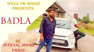 Well VK Singh  Badla Song Official Music Video  New Song 2024  New Rap song2024 [upl. by Ahtennek]