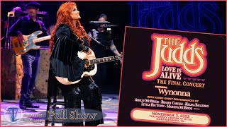 Wynonna Judd  Full Show  Love Is Alive  The Final Concert [upl. by Higbee]