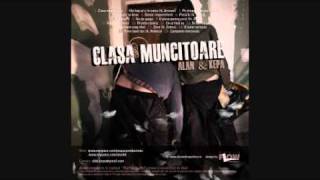 ALAN amp KEPA  Clasa muncitoare [upl. by Hacker]