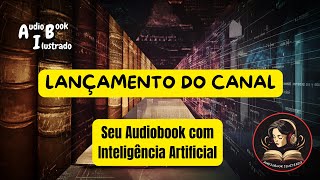 Audiobook Ilustrado  Apresentação do canal [upl. by Netsud270]