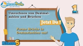 Dezimalzahlen und Brüche umrechnen  Klasse 6 ★ Übung 1 [upl. by Ileyan888]