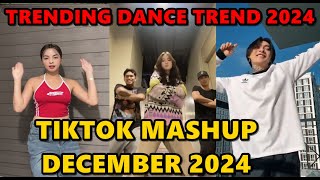 TIKTOK DANCE MASHUP DECEMBER 2024  TIKTOK DANCE TREND 2024 [upl. by Reamy797]