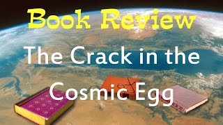 Book Review of quotThe Crack in the Cosmic Eggquot by Joseph Chilton Pearce [upl. by Merissa]