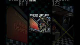 Steel Wool Studios Booth at Pax West 2023 shorts fnaf news fnafnews steelwool paxwest 2023 [upl. by Ryhpez]