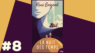 La Nuit des Temps  Livre Audio 8 FIN [upl. by Browning]