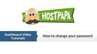 HostPapa Dashboard How to Change Your Password [upl. by Nolrah]