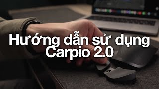 Hướng dẫn sử dụng kê tay Carpio 20 [upl. by Neumann]