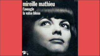 Laveugle  Mireille Mathieu [upl. by Yeniffit]