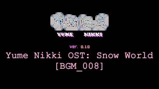 Yume Nikki OST Snow World Extended [upl. by Sidon165]