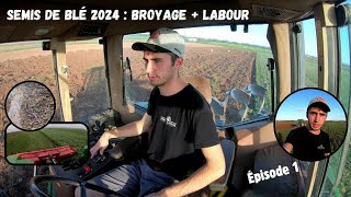 Semis de blé tendre 2024  Épisode 1  Broyage et labour [upl. by Ynots]