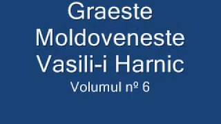 Graeste Moldoveneste  Vasilii Harnic [upl. by Aisenet]