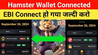 EBI exchange connect kaise kare ❌ Wallet connect nahi ho raha hai 🔥How to Connect wallet in Hamster [upl. by Hiett]