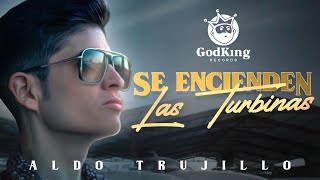 Aldo Trujillo  Se Encienden Las Turbinas Video Oficial 2020 [upl. by Josephina]