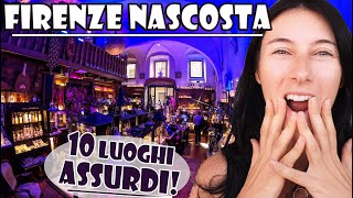 TUTTI I SEGRETI DI FIRENZE NASCOSTA 10 LUOGHI DA NON PERDERE [upl. by Naehs]