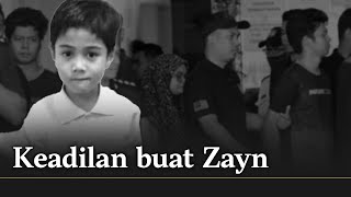 Teruskan berdoa untuk pencarian pembunuh sebenar apa yang penting adalah keadilan buat Zayn Rayyan [upl. by Ahsit]