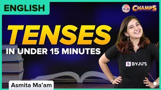 Tenses in 15 Minutes  Class 6 7 and 8  English  BYJUS [upl. by Aeslehs]