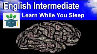 Learn English Words while you sleep and Improve Vocabulary Intermediate [upl. by Main993]