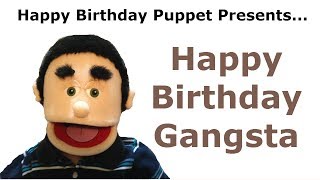 Funny Happy Birthday Gangsta  Birthday Song [upl. by Nahtanha]